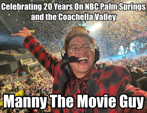Manny the Movie Guy Celebrates 20 Years with NBC Palm Springs and the Coachella Valley