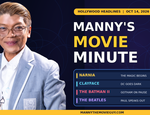 MANNY’S MOVIE MINUTE: NARNIA’S BIG REVEAL, CLAYFACE’S HORROR BUZZ, BATMAN TROUBLE & MORE HOLLYWOOD HEADLINES!